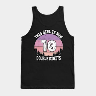 This Girl Is Now 10 Double Digits 10th birthday Tank Top